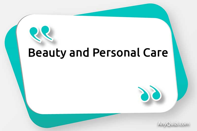 Beauty and Personal Care
