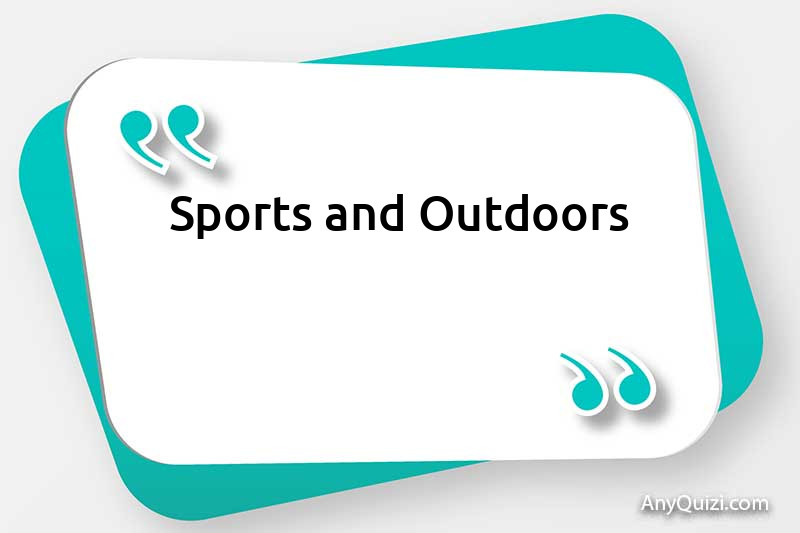 Sports and Outdoors