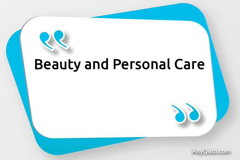 Beauty and Personal Care