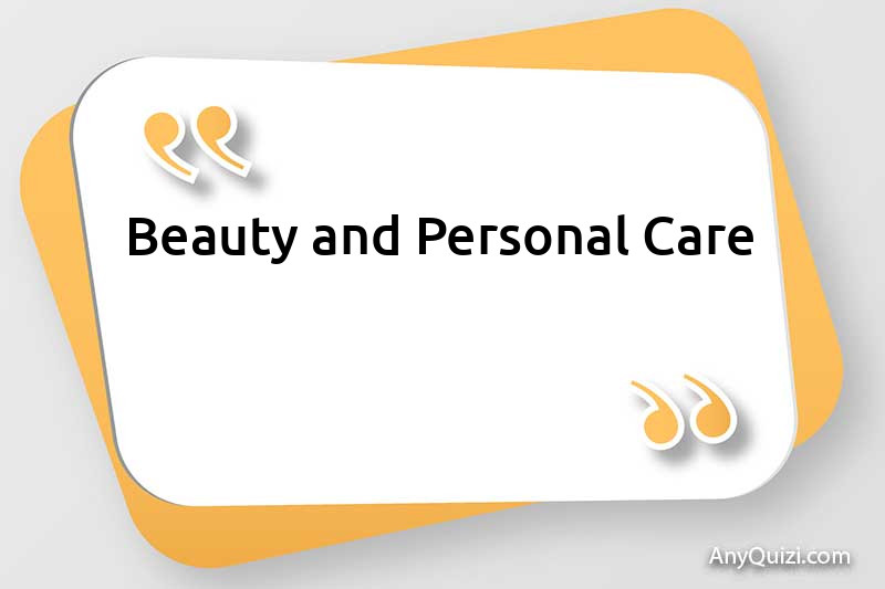 Beauty and Personal Care