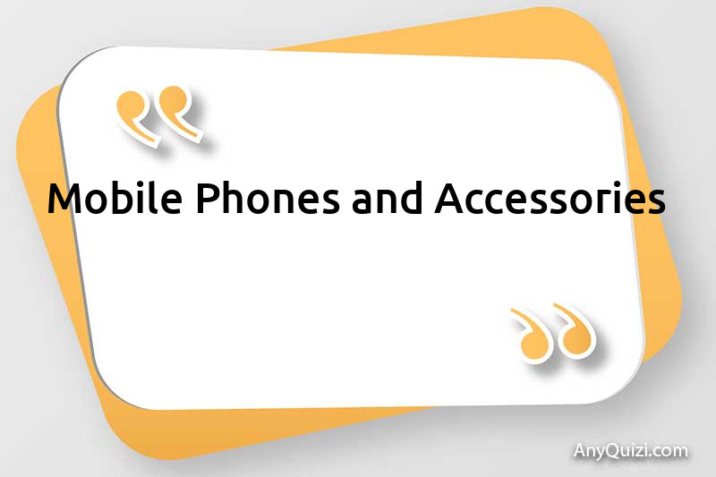 Mobile Phones and Accessories