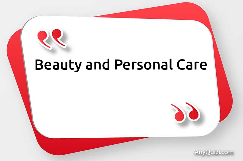 Beauty and Personal Care