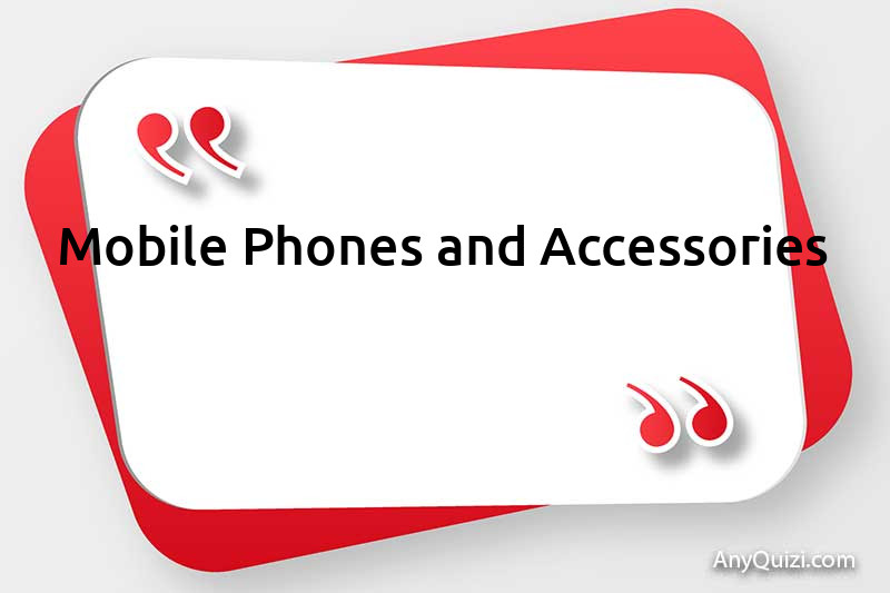 Mobile Phones and Accessories